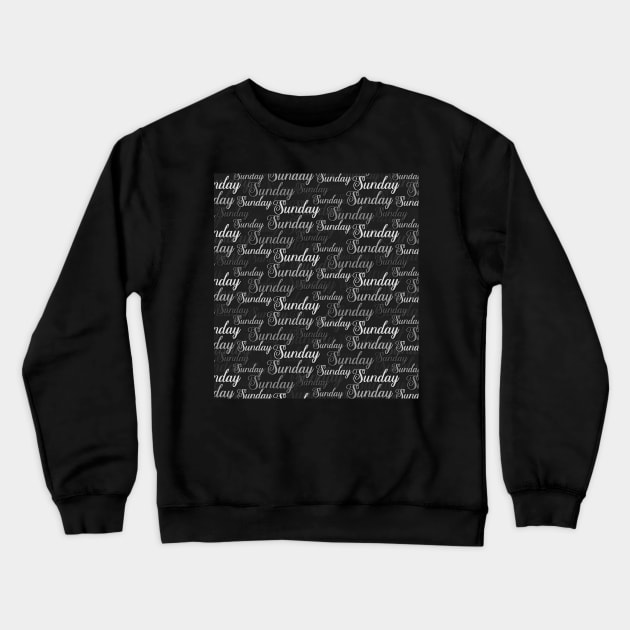 Sunday text graphics pattern Crewneck Sweatshirt by Spinkly